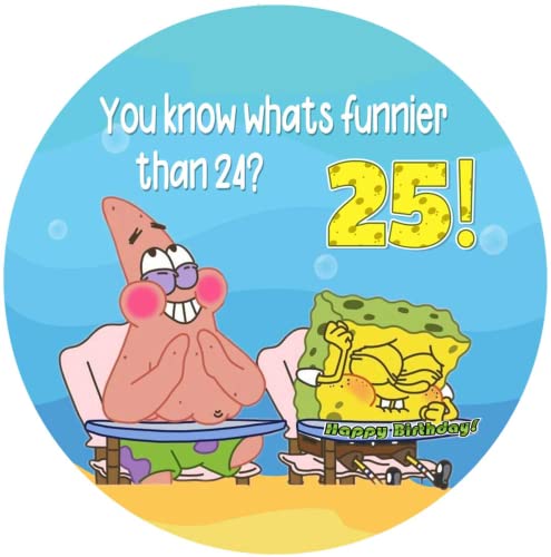 Spongebob Whats funnier than 24 Cake Topper for 8 inch cake or larger